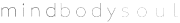 Mindbodysoul